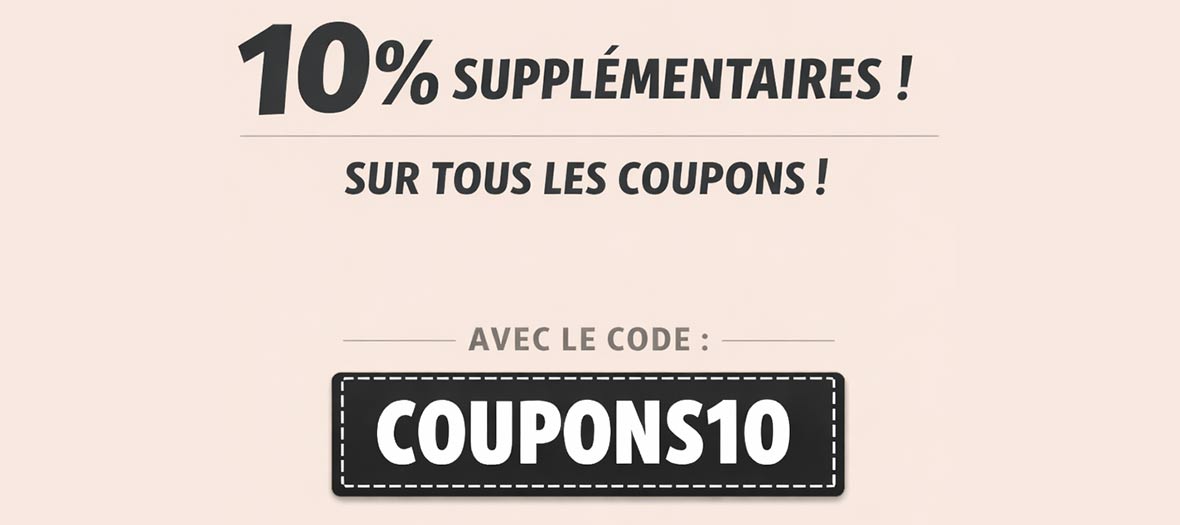 10% de remise supplémentaires sur tous les coupons